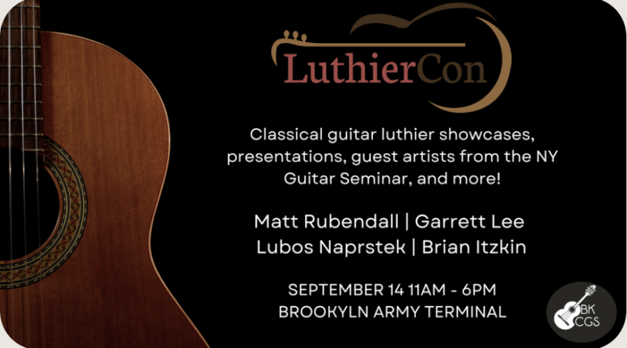 Join The Brooklyn Classical Guitar Society LuthierCon Event on Sept 14, 2024